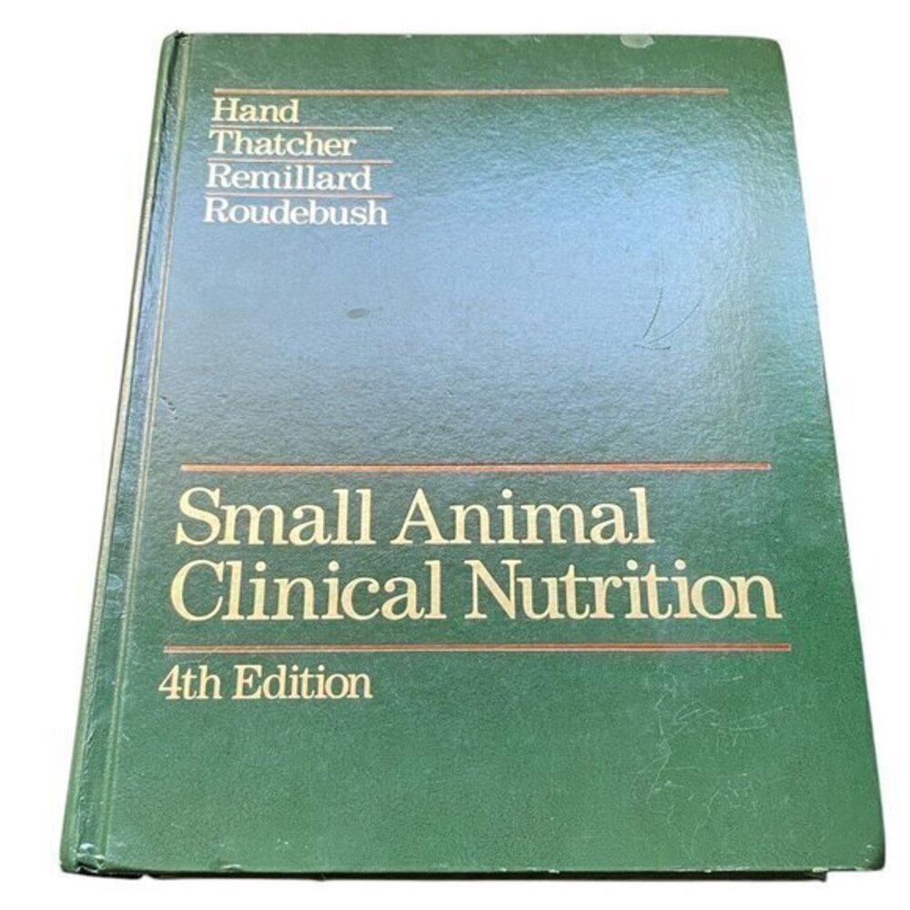 Small Animal Clinical Nutrition 4th Edition - Veterinary Vet Tech Veterinarian